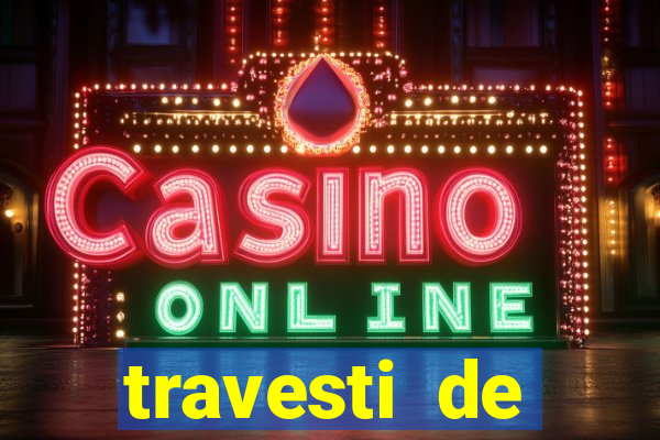 travesti de programa de salvador